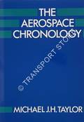 The Aerospace Chronology by TAYLOR, Michael J.H.