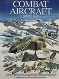 Combat Aircraft since 1945 by WILSON, Stewart