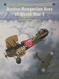 Austro-Hungarian Aces of World War 1 by CHANT, Christopher