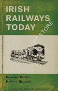 Book cover of Irish Railways Today by PENDER, Brendan & RICHARDS, Herbert