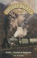 Scottish Steam Today by RANSOM, P.J.G.