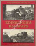 An Illustrated History of Edinburgh's Railways by SMITH, W.A.C. & ANDERSON, Paul