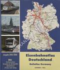 Book cover of Eisenbahnatlas Deutschland / Railatlas Germany by Schweers & Wall