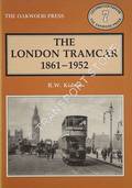 Book cover of The London Tramcar 1861 - 1952 by KIDNER, R.W.