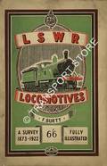 L & S W R Locomotives - A Survey from 1873 - 1922 by BURTT, F.