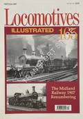 Locomotives Illustrated no. 165 - The Midland Railway 1907 Renumbering by STEPHENSON, Brian (ed.)