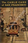 The Cable Cars of San Francisco by PALMER, Phil & Mike