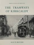 The Tramways of Kirkcaldy by BROTCHIE, Alan W.