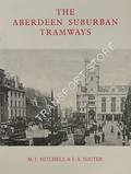 The Aberdeen Suburban Tramways by MITCHELL, M.J. & SOUTER, I.A.