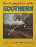 Cross Country Routes of the Southern Railway by GOUGH, Terry