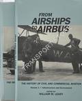 From Airships to Airbus - The History of Civil and Commercial Aviation by LEARY, William M. & TRIMBLE, William F. (eds.) 