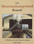 Book cover of The Moretonhampstead Branch by OWEN, John
