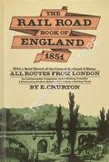 The Rail Road Book of England by CHURTON, E.