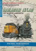Book cover of SPV's Comprehensive Railroad Atlas of North America - Pacific Northwest including Alaska and Hawaii by WALKER, Mike