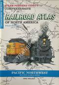 SPV's Comprehensive Railroad Atlas of North America - Pacific Northwest including Alaska and Hawaii by WALKER, Mike