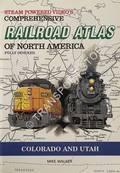 Book cover of SPV's Comprehensive Railroad Atlas of North America - Colorado and Utah by WALKER, Mike