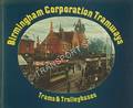 Birmingham Corporation Trams and Trolleybuses by MAYOU, Archie; BARKER, Terry & STANFORD, John