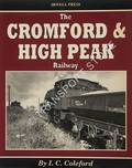 The Cromford & High Peak Railway by COLEFORD, I.C.