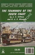 The Tramways of the South Coast by GILLHAM, J.C. & WISEMAN, R.J.S.