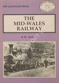 The Mid-Wales Railway by KIDNER, R.W.