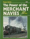 Book cover of The Power of the Merchant Navies by MORRISON, Gavin
