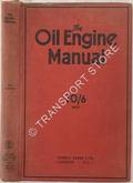 The Oil Engine Manual  by WILLIAMS, D.S.D. & SMITH, J. Millar 
