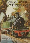 Book cover of Steam Over Switzerland by BEHREND, George