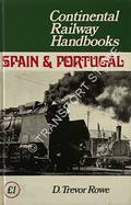 Continental Railway Handbooks - Spain & Portugal by ROWE, D. Trevor