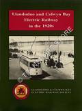Llandudno and Colwyn Bay Electric Railway in the 1920s by SMITH, Peter M.