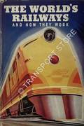 Book cover of The World's Railways and How They Work by Odhams
