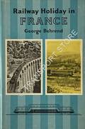 Railway Holiday in France by BEHREND, George