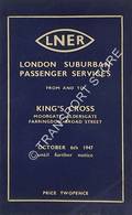 London Suburban Passenger Services from and to King's Cross, Moorgate, Aldersgate, Farringdon, Broad Street, October 6th, 1947 until further notice by London & North Eastern Railway