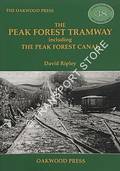 The Peak Forest Tramway including the Peak Forest Canal by RIPLEY, D.