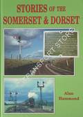 Stories of the Somerset & Dorset by HAMMOND, Alan