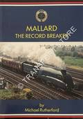 Mallard - The Record Breaker by RUTHERFORD, Michael