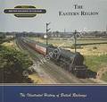 British Railways in Colour: The Eastern Region by EARNSHAW, Alan & DERRICK, Kevin