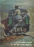 A Traveller's Guide to the Festiniog Railway by Festiniog Railway Company
