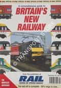 Book cover of A Comprehensive Guide to Britain's New Railway / The Comprehensive Guide to Britain's Railways by KNIGHT, Steven; JOHNSTON, Howard & BROADBENT, Steve (eds.)