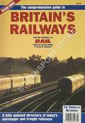 Book cover of A Comprehensive Guide to Britain's New Railway / The Comprehensive Guide to Britain's Railways by KNIGHT, Steven; JOHNSTON, Howard & BROADBENT, Steve (eds.)