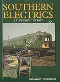 Southern Electrics - A View from the Past by WATERER, Graham