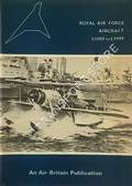 Book cover of Royal Air Force Aircraft by HALLEY, James J.; STURTIVANT, Ray & THOMPSON, Dennis
