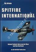 Spitfire International by TERBECK, Helmut; van der MEER, Harry & STURTIVANT, Ray