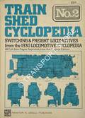 Train Shed Cyclopedia - Switching & Freight Locomotives from the 1930 Locomotive Cyclopedia by WRIGHT, Roy V. (ed.)