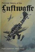 Pictorial History of the Luftwaffe by PRICE, Alfred