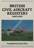 British Civil Aircraft Registers since 1919 by PEEL, Dave