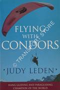 Flying With Condors by LEDEN, Judy