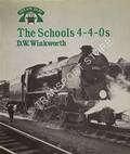 Book cover of The Schools 4-4-0s  by WINKWORTH, D.W. 