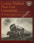 Book cover of London Midland Main Line Cameraman  by CONOLLY, W. Philip 