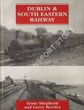 Book cover of Dublin & South Eastern Railway by SHEPHERD, Ernie & BEESLEY, Gerry