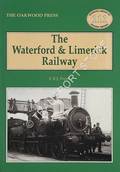 The Waterford & Limerick Railway by FRYER, C.E.J.